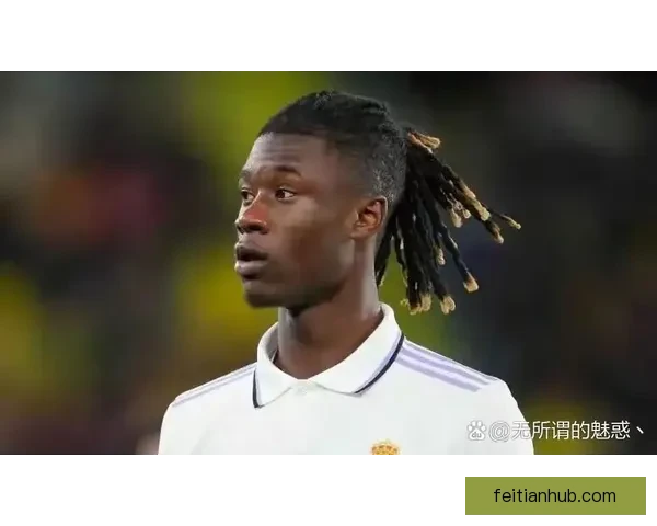 估计球员不答应纽卡七千万欧报价皇马中场卡马文加转会前景受阻引热议